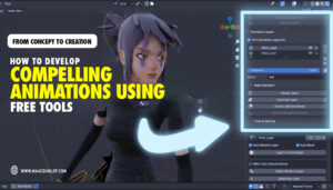 Read more about the article From Concept to Creation: How to Develop Compelling Animations Using Free Tools